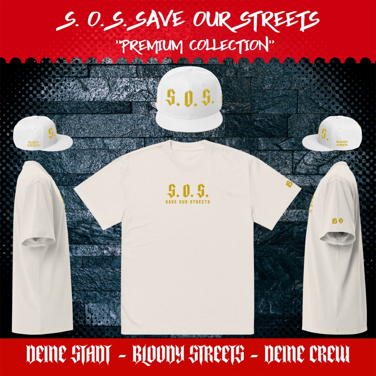 Streetwear Collection SAVE OUR STREETS - BLOODY-STREETS.DE