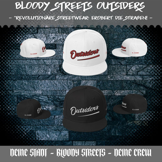 Streetwear Cap Snapback BLOODY STREETS OUTSIDERS - BLOODY - STREETS.DE Streetwear Herren und Damen Hoodies, T-Shirts, Pullis