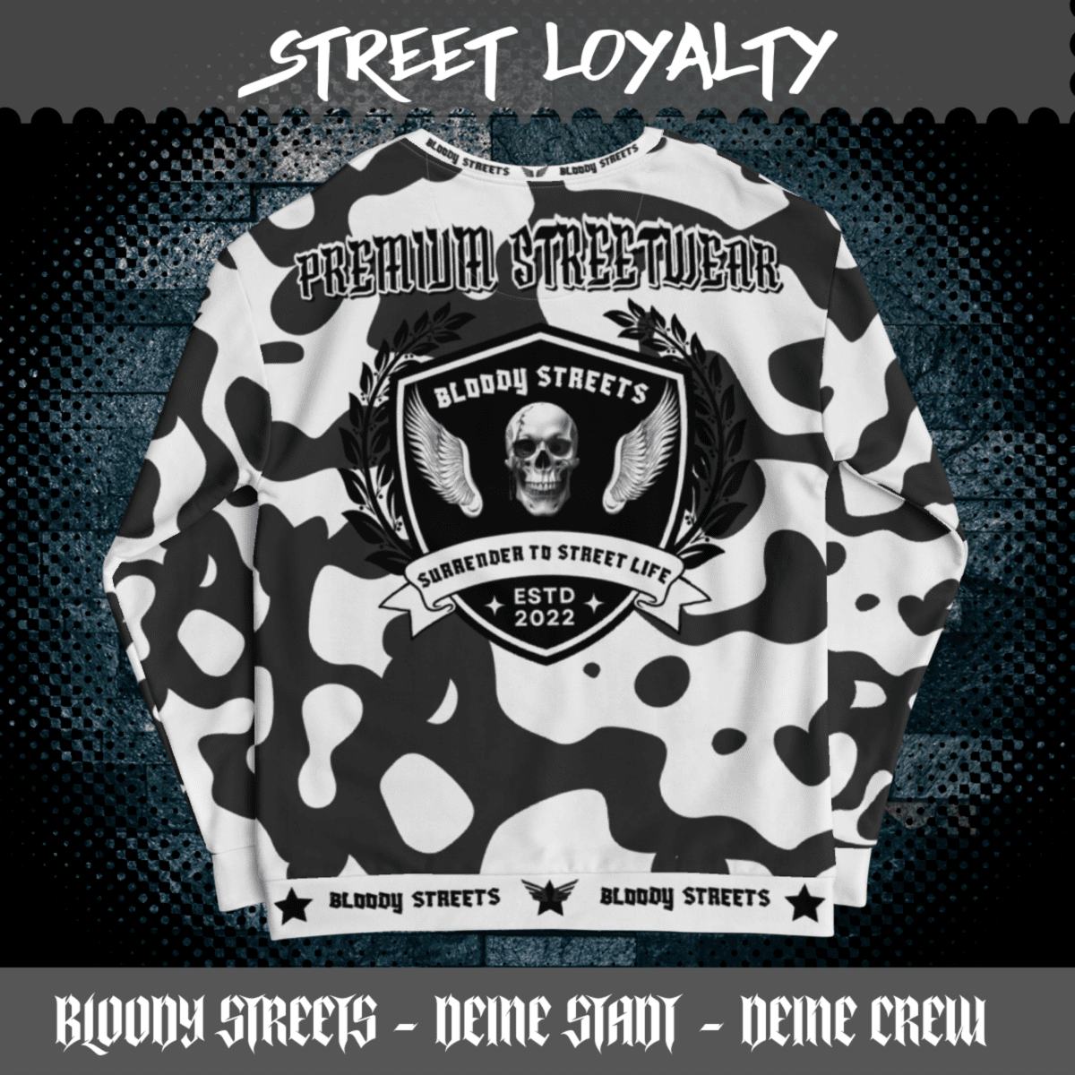 Streetwear Pullover Bloody Streets NBG - Street Loyalty - BLOODY - STREETS.DE Streetwear Herren und Damen Hoodies, T-Shirts, Pullis