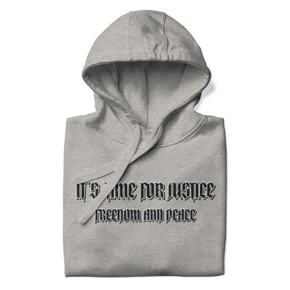 Streetwear Hoodie - IT'S TIME FOR JUSTICE - Stickerei Schrift